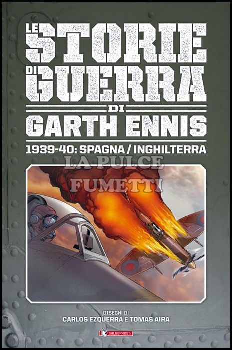 LE STORIE DI GUERRA DI GARTH ENNIS #     1 - 1939/1940: SPAGNA/INGHILTERRA